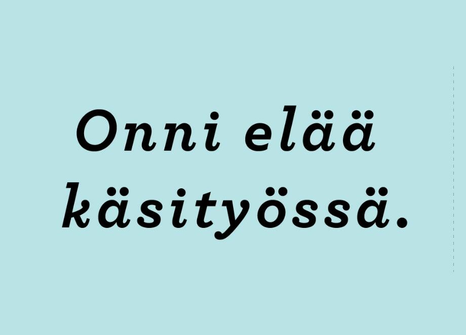 Onni elää käsityössä